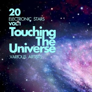 Touching The Universe, Vol. 1 (20 Electronic Stars)