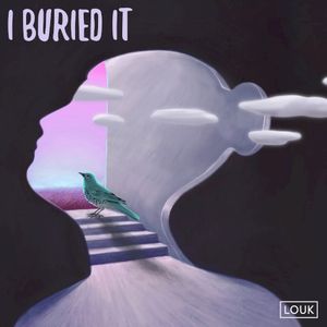 I Buried It (Single)