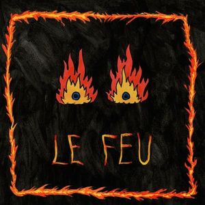 Le Feu (Single)