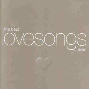 The Best Love Songs... Ever!