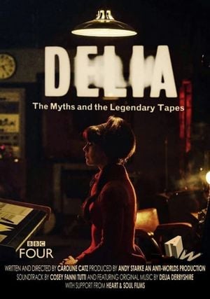 Delia Derbyshire : the Myths and the Legendary Tapes