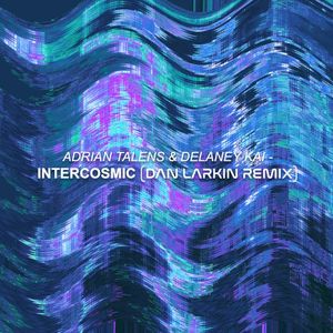 Intercosmic (Dan Larkin remix)
