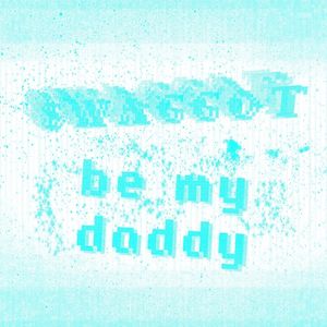 be my daddy (Single)