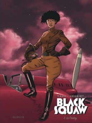 Le Crotoy - Black Squaw, tome 3
