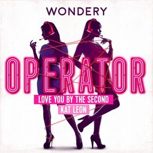 Love You by the Second (Operator Theme Song) (Single)