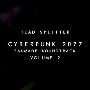 Cyberpunk 2077 Fanmade Soundtrack, Vol. II (EP)