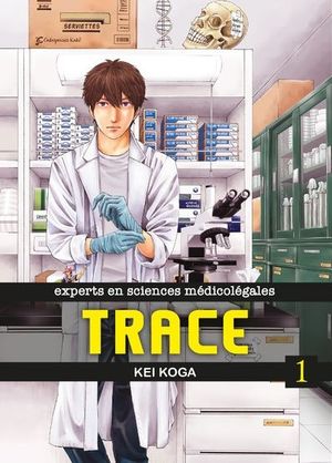 Trace, tome 1