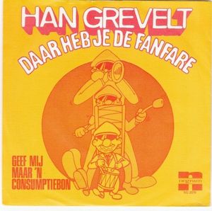 Daar heb je de fanfare / Geef mij maar een consumptiebon (Single)