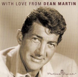 With Love From Dean Martin