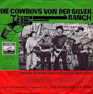 Die Cowboys von der Silver Ranch / Singen - Swingen (Single)