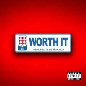 WORTH IT (Single)