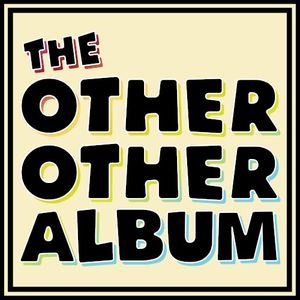 The Other Other Album