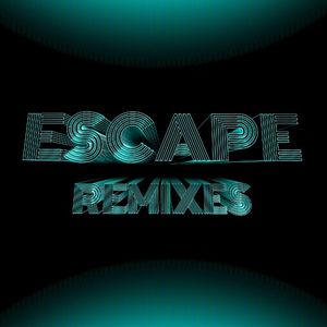 Escape (Remixes)