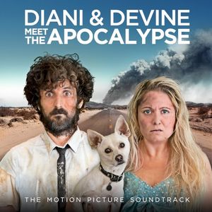 Diani & Devine Meet the Apocalypse: The Motion Picture Soundtrack (OST)