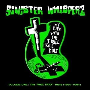 Sinister Whisperz: Wax Trax Years (1987-1991)