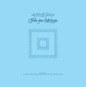 Trio for Strings (original full length just intonation version) 15 IX 05 ca. 9:21:00 PM — 15 IX 06 ca. 12:23:00 AM NYC: Part 3