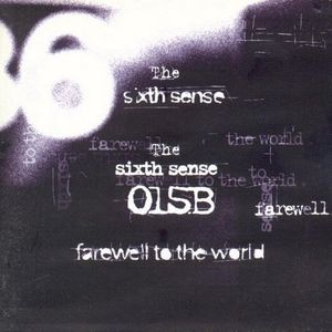 The Sixth Sense - Farewell To The World