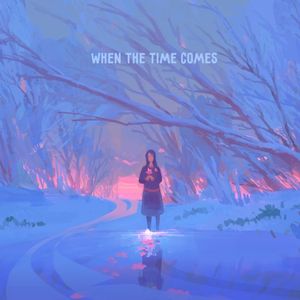 When the Time Comes (EP)