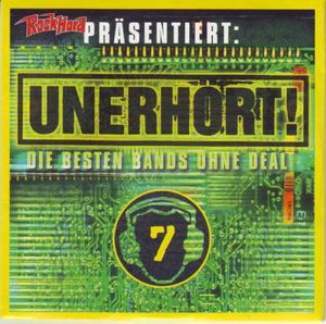 Unerhört! Die besten Bands ohne Deal! Volume 7