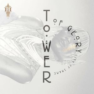 Tower of Glory, City of Shame (Single)