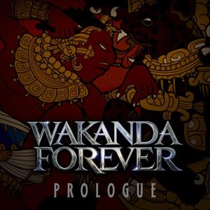 Black Panther: Wakanda Forever Prologue (OST)