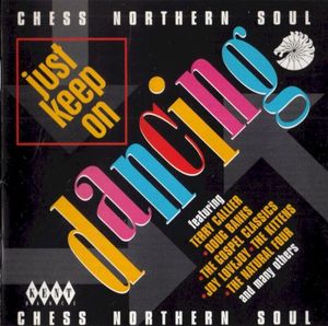 Just Keep On Dancing: Chess Northern Soul