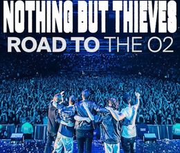 image-https://media.senscritique.com/media/000020822281/0/nothing_but_thieves_road_to_the_o2.jpg