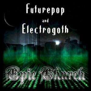 Futurepop and Electrogoth (EP)