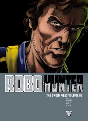 Robo-Hunter: The Droid Files vol.2