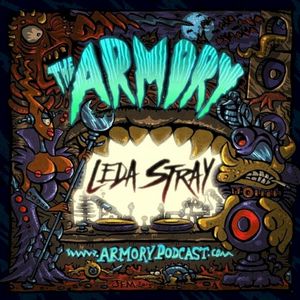 2016-06-5: The Armory Podcast: Leda Stray - Episode 135