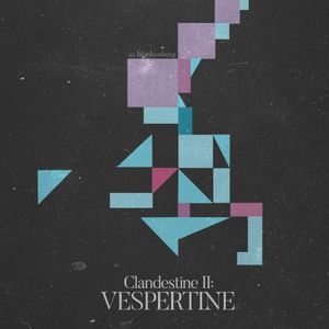 Clandestine II: Vespertine