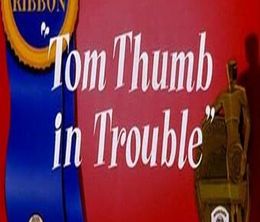 image-https://media.senscritique.com/media/000020824658/0/tom_thumb_in_trouble.jpg