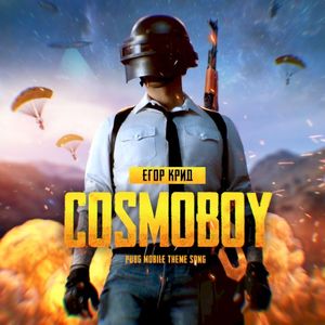 COSMOBOY (PUBG MOBILE Theme Song) (Single)