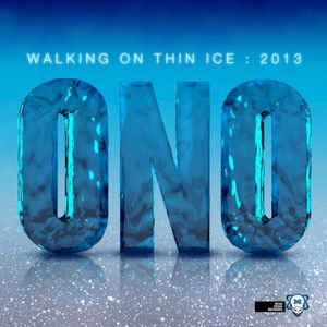 Walking on Thin Ice 2013 (Part 1)