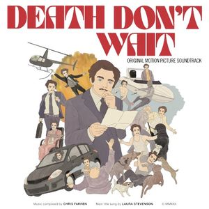 Death Don’t Wait (Original Motion Picture Soundtrack)