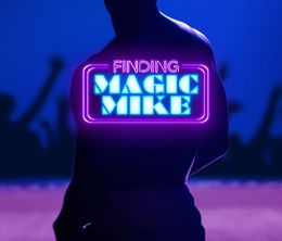 image-https://media.senscritique.com/media/000020826369/0/finding_magic_mike.jpg
