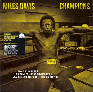 Champions (Rare Miles From The Complete Jack Johnson Sessions)