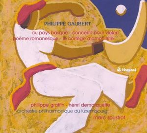 Au pays Basque / Concerto pour violon / Poème romanesque / Le Cortège d'Amphitrite