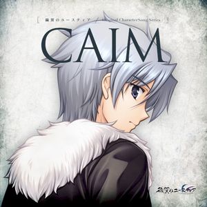 穢翼のユースティア -Original CharacterSong Series- CAIM (Single)
