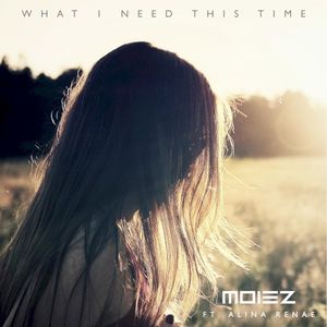 What I Need This Time (Single)