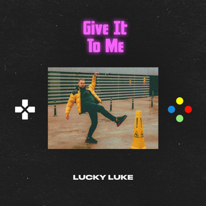 Give It to Me (Single)
