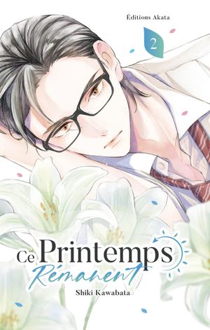 Ce printemps rémanent, tome 2