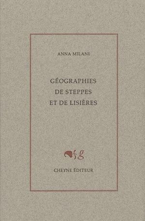 Géographies de steppes et de lisières