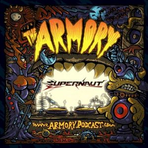 2016-05-24: The Armory Podcast: Supernaut - Episode 134