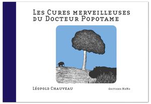 Les Cures merveilleuses du Docteur Popotame