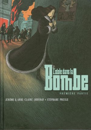 L'Idole dans la bombe, tome 1