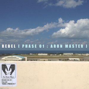 REBEL [ PHASE 01 : ARON MASTER ]