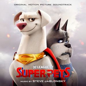 DC League of Super‐Pets: Original Motion Picture Soundtrack (OST)