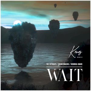 Wait (Kenaj remix)