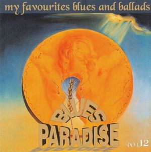 Blues Paradise – My Favourites Blues and Ballads, Volume 12